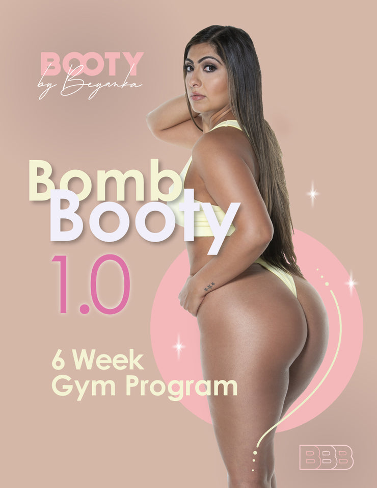 Bomb Booty 1.0 Gym Program – Booty by Beyanka